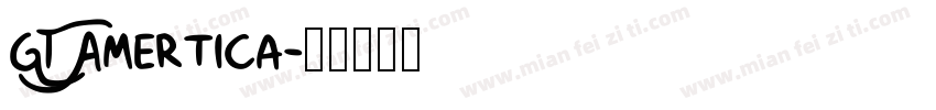 GT Amertica字体转换